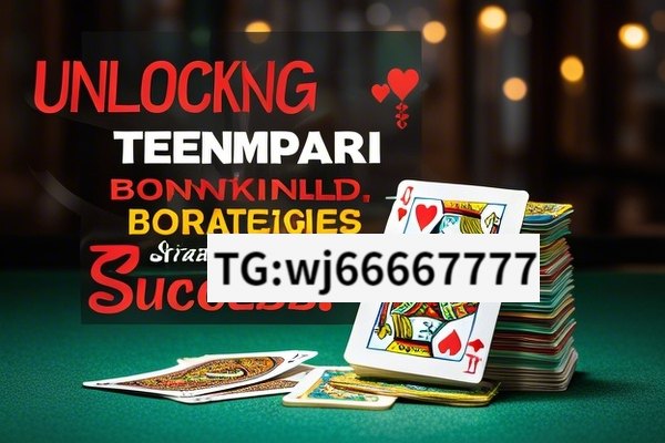 Unveiling Teenpatti Bonuses, Unlocking Teenpatti Bonuses: Strategies for Success