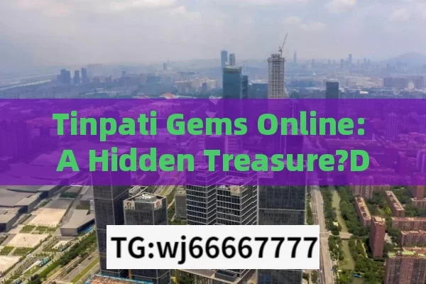 Tinpati Gems Online: A Hidden Treasure?Discover the Hidden Treasures: Tinpati Gems Online