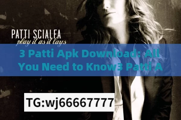 3 Patti Apk Download: All You Need to Know3 Patti APK Download: Everything You Need to Know